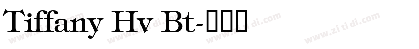 Tiffany Hv Bt字体转换